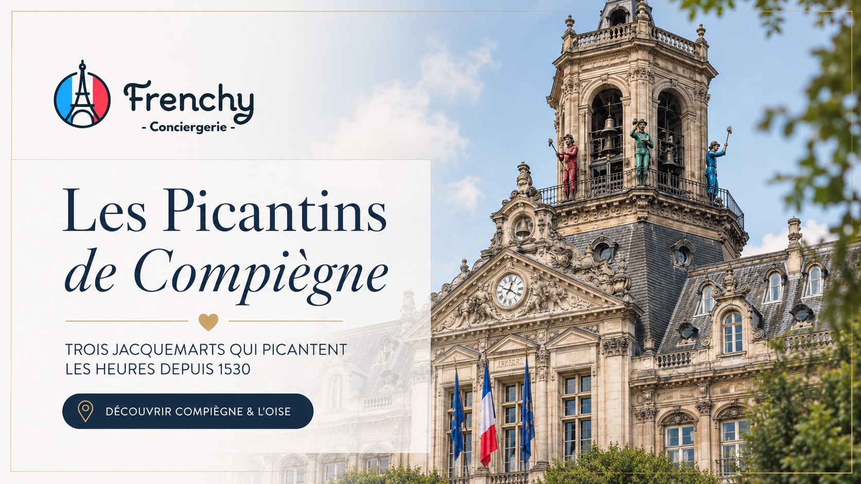 Les Picantins de Compiègne : trois jacquemarts qui picantent les heures depuis 1530